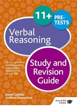 Paperback 11+ Verbal Reasoning Study and Revision Guide: For 11+, pre-test and independent school exams including CEM, GL and ISEB Book