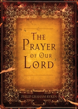 Paperback The Prayer of Our Lord Book