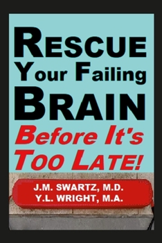 Paperback Rescue Your Failing Brain Before It's Too Late!: Optimize All Hormones. Increase Oxygen and Stimulation. Steady Blood Sugar. Decrease Inflammation. Im Book