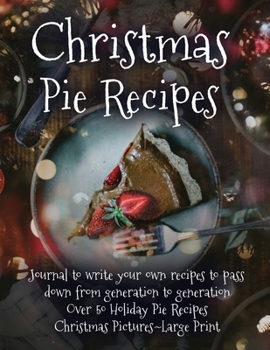 Paperback Christmas Pie Recipes [Large Print] Book