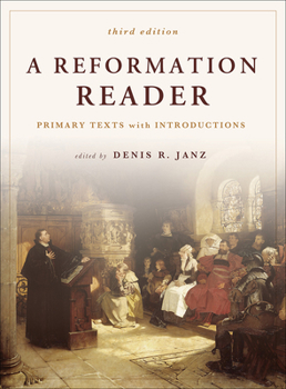 Paperback A Reformation Reader: Primary Texts with Introductions, 3rd Edition Book