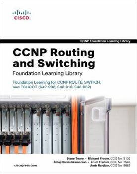 Hardcover CCNP Routing and Switching Foundation Learning Library: Foundation Learning for CCNP ROUTE, SWITCH, and TSHOOT (642-902, 642-813, 642-832) Book