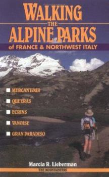 Paperback Walking the Alpine Parks of France and Northwest Italy Book