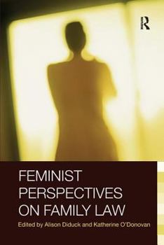 Feminist Perspectives on Family Law (Feminist Perspectives) (Feminist Perspectives)