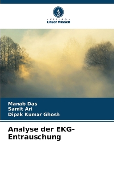 Analyse der EKG-Entrauschung (German Edition)