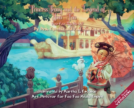 Hardcover Princess Peony and the Legend of Foo Foo (English/Spanish Upside down Version): Foo Foo Zai Na Li? Book