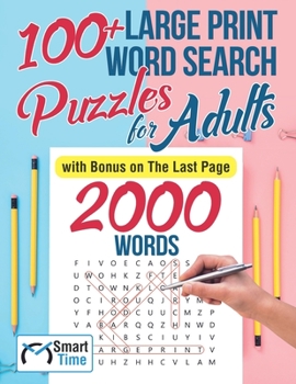 Paperback 100+ Large Print Word Search Puzzles for Adults: with Bonus on The Last Page [Large Print] Book