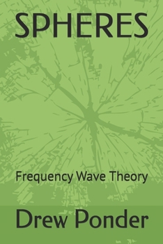 Paperback Spheres: Frequency Wave Theory Book