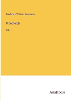 Paperback Woodleigh: Vol. I Book