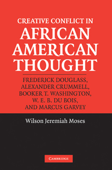 Paperback Creative Conflict in African American Thought Book