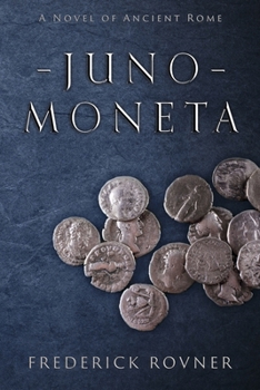 Juno Moneta (A Novel of Ancient Rome)
