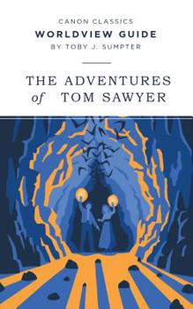 Paperback Worldview Guide for The Adventures of Tom Sawyer Book