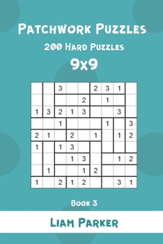 Paperback Patchwork Puzzles - 200 Hard Puzzles 9x9 Book 3 Book