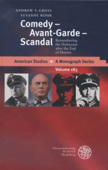 Hardcover Comedy - Avant-Garde - Scandal: Remembering the Holocaust After the End of History Book