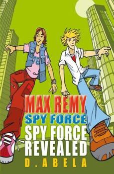 Paperback Spyforce Revealed - Max Remy Spyforce Book
