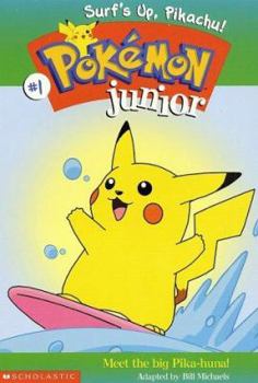 Surf's Up, Pikachu! (Pokémon Junior Chapter Book) - Book #1 of the Pokemon Junior