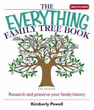 Paperback The Everything Family Tree Book: Research and Preserve Your Family History Book