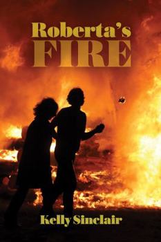 Roberta's Fire - Book #3 of the Tantona Trilogy
