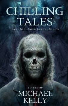 Paperback Chilling Tales: Evil I Did Dwell; Llewd Did I Live Book