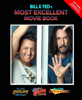 Hardcover Bill & Ted's Most Excellent Movie Book