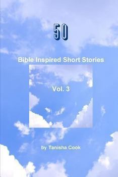 Paperback 50 Bible Inspired Short Stories Vol. 3 Book