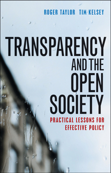 Paperback Transparency and the Open Society: Practical Lessons for Effective Policy Book