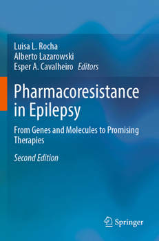 Paperback Pharmacoresistance in Epilepsy: From Genes and Molecules to Promising Therapies Book