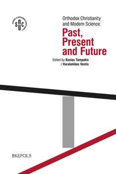 Paperback Orthodox Christianity and Modern Science: Past, Present and Future Book