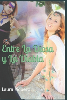 Paperback Entre La Diosa Y La Diabla [Spanish] Book