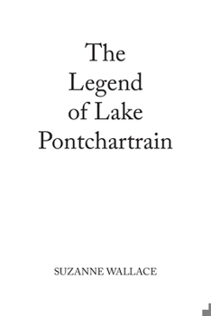 Paperback The Legend of Lake Pontchartrain Book