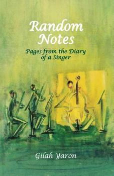 Paperback Random Notes: Pages from the Diary of a Singer Book