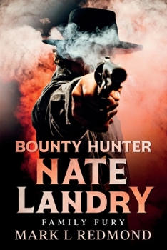 Paperback Bounty Hunter Nate Landry: Family Fury Book