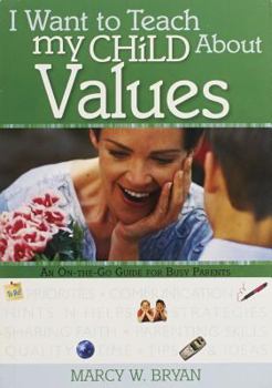 Paperback I Want to Teach My Child about Values Book