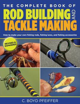 Paperback Complete Book of Rod Building and Tackle Making Book