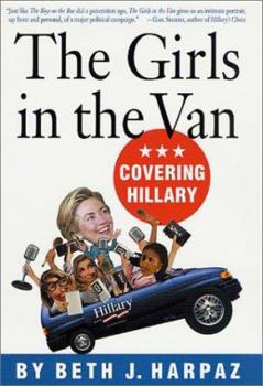 Hardcover The Girls in the Van: Covering Hillary Book