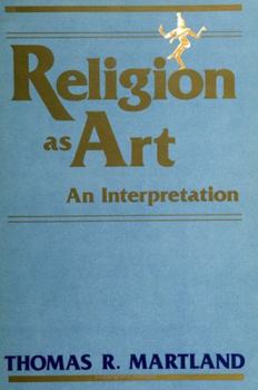 Hardcover Religion as Art: An Interpretation Book