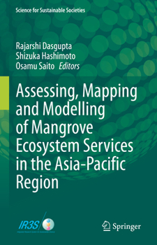 Hardcover Assessing, Mapping and Modelling of Mangrove Ecosystem Services in the Asia-Pacific Region Book