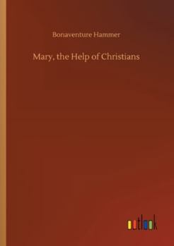 Paperback Mary, the Help of Christians Book
