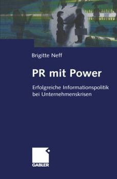 Paperback PR Mit Power: Erfolgreiche Informationspolitik Bei Unternehmenskrisen [German] Book