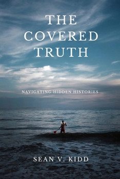 Paperback The Covered Truth: Navigating Hidden Histories Book