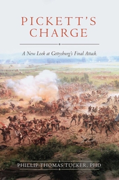 Hardcover Pickett's Charge: A New Look at Gettysburg's Final Attack Book