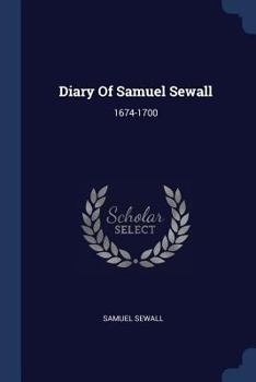 Paperback Diary Of Samuel Sewall: 1674-1700 Book