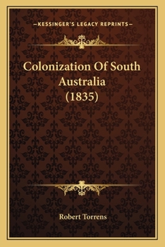 Paperback Colonization Of South Australia (1835) Book