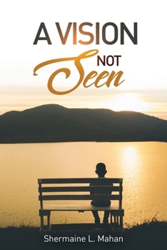 Paperback A Vision Not Seen Book