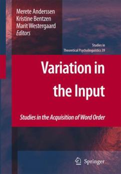 Hardcover Variation in the Input: Studies in the Acquisition of Word Order Book