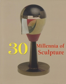 Hardcover 30 Millennia of Sculpture Book