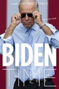 Paperback Biden Time: Crazy Uncle Joe in His Own Words Book