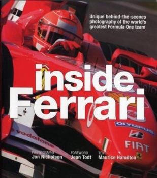 Hardcover Inside Ferrari: Unique Behind-The-Scenes Photography of the World's Greatest Formula One Team Book