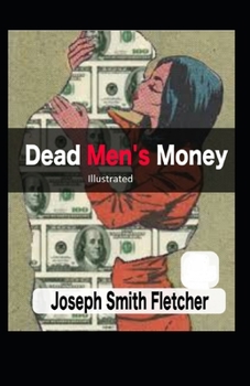 Paperback Dead Men's Money Illustrated Book