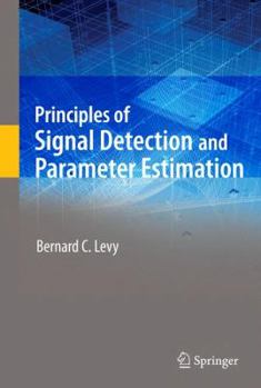 Hardcover Principles of Signal Detection and Parameter Estimation Book